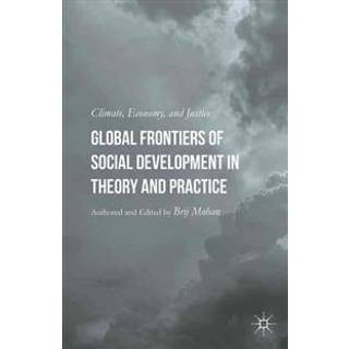 Global Frontiers of Social Development in Theory and Practice