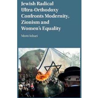Jewish Radical Ultra-Orthodoxy Confronts Modernity, Zionism and Women's Equality