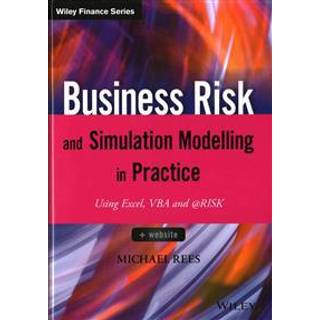 Business Risk and Simulation Modelling in Practice, Edition 1 (Physical)