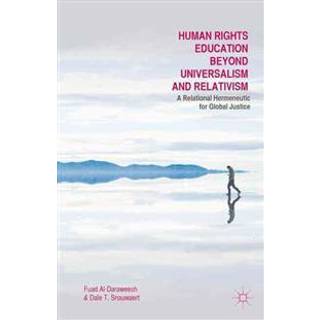 Human Rights Education Beyond Universalism and Relativism