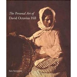 The Personal Art of David Octavius Hill