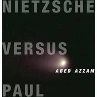 Nietzsche Versus Paul