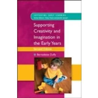 Supporting Creativity and Imagination in the Early Years