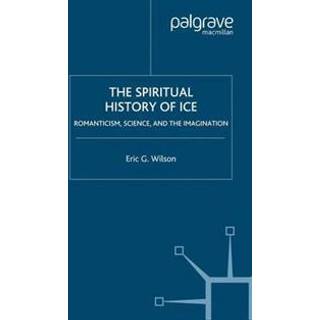 The Spiritual History of Ice