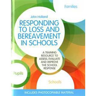 Responding to Loss and Bereavement in Schools