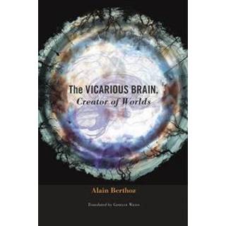 The Vicarious Brain, Creator of Worlds