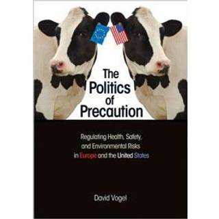 The Politics of Precaution