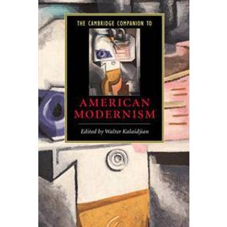 The Cambridge Companion to American Modernism