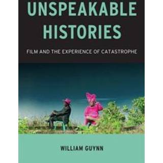 Unspeakable Histories
