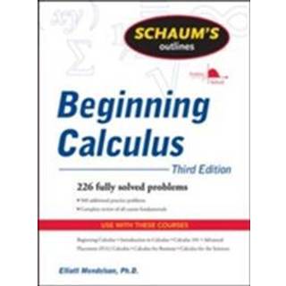Schaum's Outline of Beginning Calculus, Third Edition