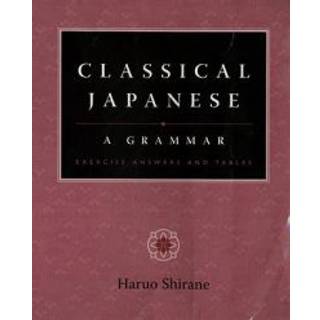 Classical Japanese: A Grammar