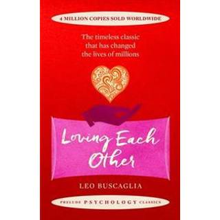 Loving Each Other (4, 2017) | Leo Buscaglia