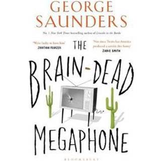 The Brain-Dead Megaphone