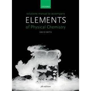 Solutions Manual to accompany Elements of Physical Chemistry 7e