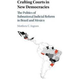 Crafting Courts in New Democracies