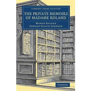 The Private Memoirs of Madame Roland