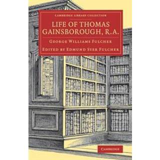 Life of Thomas Gainsborough, R.A.