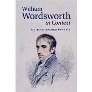 William Wordsworth in Context
