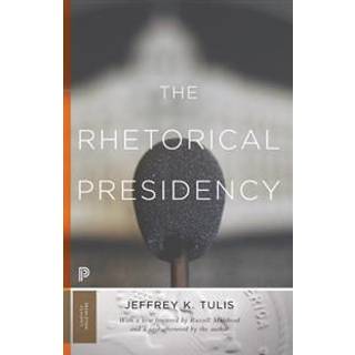 The Rhetorical Presidency