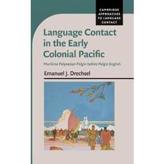 Language Contact in the Early Colonial Pacific