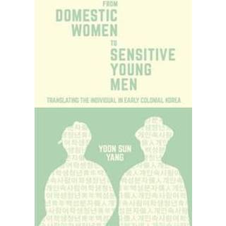 From Domestic Women to Sensitive Young Men