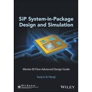 SiP System-in-Package Design and Simulation, Edition 1 (Physical)