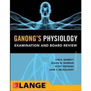 Ganong's Physiology Examination and Board Review