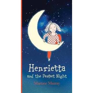 Henrietta and the Perfect Night