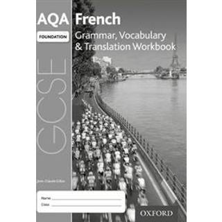AQA GCSE French Foundation Grammar, Vocabulary & Translation Workbook for th 2016 specification (Pack of 8)