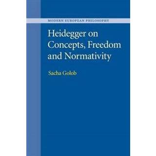 Heidegger on Concepts, Freedom and Normativity