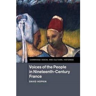 Voices of the People in Nineteenth-Century France