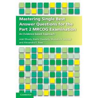 Mastering Single Best Answer Questions for the Part 2 MRCOG Examination