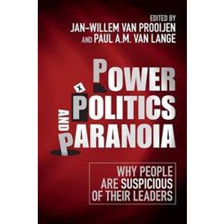 Power, Politics, and Paranoia