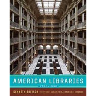 American Libraries 1730-1950