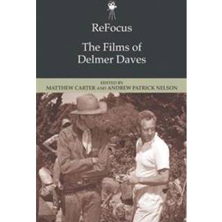 ReFocus: The Films of Delmer Daves