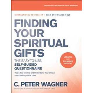 Finding Your Spiritual Gifts Questionnaire – The Easy–to–Use, Self–Guided Questionnaire