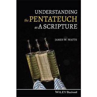 Understanding the Pentateuch as a Scripture