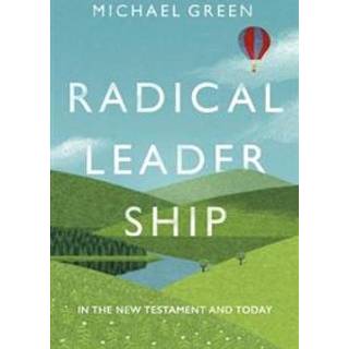 Radical Leadership