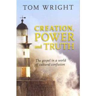 Creation, Power and Truth