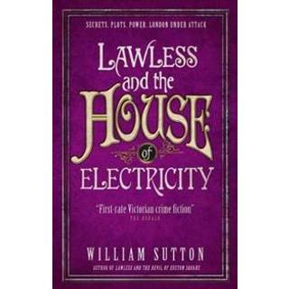 Lawless and the House of Electricity