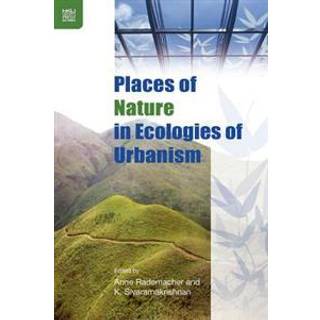 Places of Nature in Ecologies of Urbanism