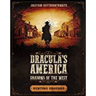Dracula's America: Shadows of the West: Hunting Grounds