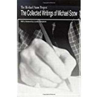 The Collected Writings of Michael Snow