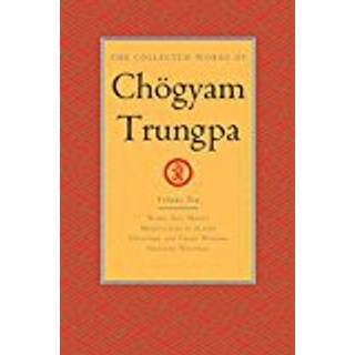 The Collected Works of Chogyam Trungpa, Volume 10