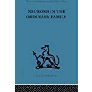 Neurosis in the Ordinary Family