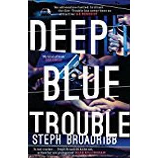 Deep Blue Trouble