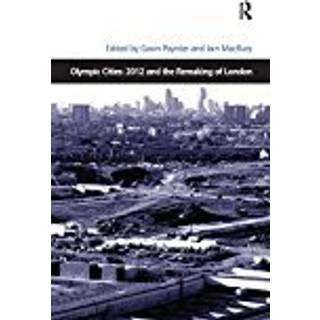 Olympic Cities: 2012 and the Remaking of London