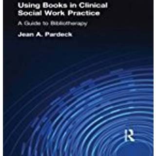 Using Books in Clinical Social Work Practice