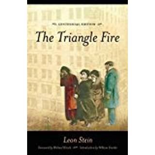 The Triangle Fire (4, 2011) | Leon Stein