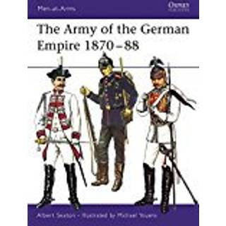 The Army of the German Empire 1870–88